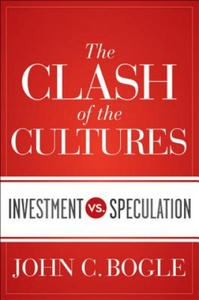 Clash of the Cultures - Investment vs. Speculation - 2863888466