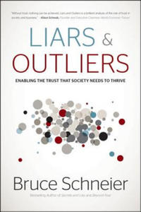 Liars and Outliers: Enabling the Trust that Societ y Needs to Thrive - 2826679559