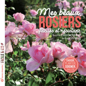 Mes beaux rosiers, faciles et rsistants - 2878169670