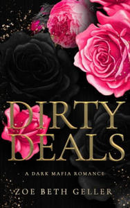 Dirty Deals A Dark Mafia Romance - 2877181444