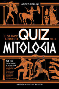 grande libro dei quiz sulla mitologia. 500 domande e risposte per mettere alla prova la tua conoscenza su d - 2877871527