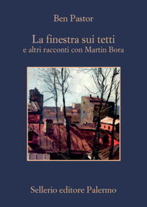 finestra sui tetti e altri racconti con Martin Bora - 2877772852