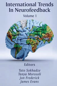 International Trends In Neurofeedback: Volume 1 - 2877964286