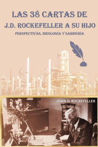 Las 38 cartas de J.D. Rockefeller a su hijo - 2877491697