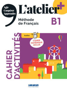 L'atelier + niv .B1 (dition 2022) - Cahier + cahier numrique + didierfle.app - 2877286959