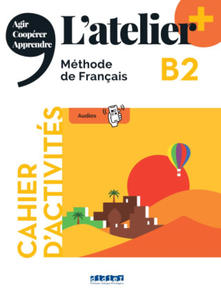 L'atelier + niv .B2 (dition 2022) - Cahier + didierfle.app - 2877286958