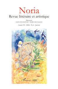 Noria revue littraire et artistique Anne VI-2024 - N.6 - Janvier - 2877773389