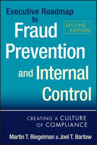 Executive Roadmap to Fraud Prevention and Internal Control - Creating a Culture of Compliance 2e - 2866655668