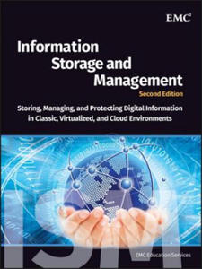 Information Storage and Management - Storing Managing and Protecting Digital Information 2e - 2837509241