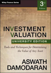 Investment Valuation - Tools and Techniques for Determining the Value of any Asset, University Edition 3e - 2826688054