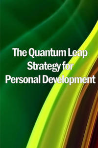 The Quantum Leap Strategy for Personal Development - 2877181402