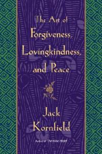 Art of Forgiveness, Lovingkindness, and Peace - 2873610680