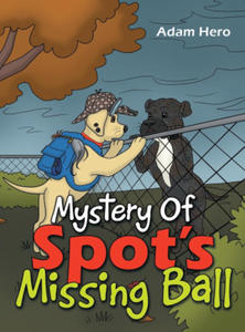 Mystery Of Spot's Missing Ball - 2877628033