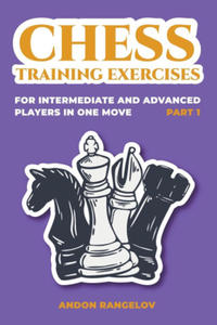 Chess Training Exercises for Intermediate and Advanced Players in one Move, Part 1 - 2877773307