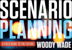 Scenario Planning - A Field Guide to the Future - 2854209196