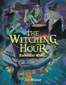 The Witching Hour - 2878442547