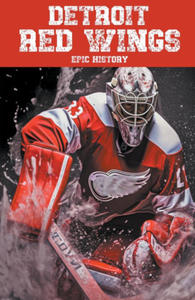 Detroit Red Wings Epic History - 2877307619