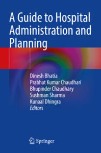 A Guide to Hospital Administration and Planning - 2878442496