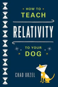 How to Teach Relativity to Your Dog - 2878293503