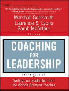 Coaching for Leadership - Writings on Leadership from the World's Greatest Coaches 3e - 2867756728