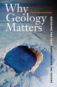 Why Geology Matters - 2826619207