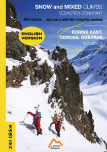 SNOW and MIXED CLIMBS, alpinism and ski mountaineering Volume 1, ECRINS East, CERCES, QUEYRAS - 2878442473