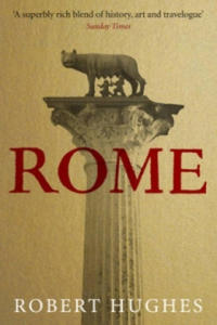 Robert Hughes - Rome - 2878875726