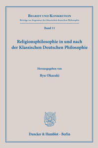 Religionsphilosophie in und nach der Klassischen Deutschen Philosophie. - 2878627121