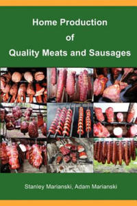 Home Production of Quality Meats and Sausages - 2874786015
