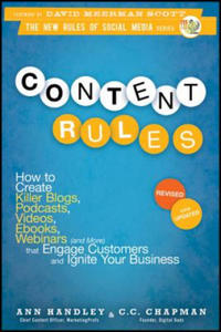 Content Rules - How to Create Killer Blogs, Podcasts, Videos, Ebooks, Webinars (and More) That Engage Customers and Ignite Your Business Revised - 2826695199