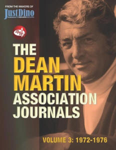 The Dean Martin Association Journals Volume 3 - 1972 to 1976 - 2878172520