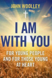 I Am With You; For Young People And For Those Young At Heart - 2854281498