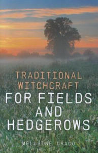 Traditional Witchcraft for Fields and Hedgerows - 2877763500