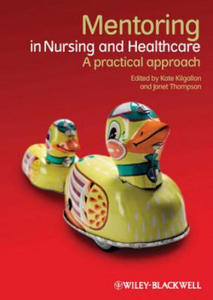 Mentoring in Nursing and Healthcare - A Practical Approach - 2848125390