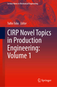 CIRP Novel Topics in Production Engineering: Volume 1 - 2877871290