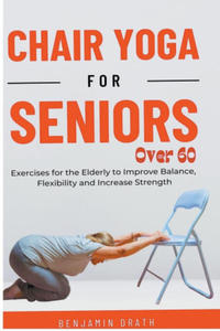 Chair Yoga for Seniors Over 60 - 2878322888