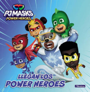 PJ Masks. Un cuento - Llegan los Power Heroes - 2878322868