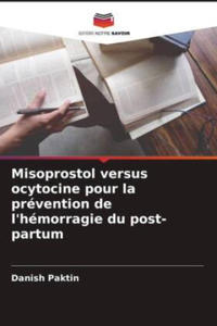 Misoprostol versus ocytocine pour la prvention de l'hmorragie du post-partum - 2878175811