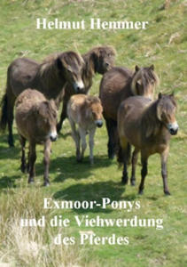 Exmoor-Ponys und die Viehwerdung des Pferdes - 2877964163