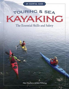 Touring & Sea Kayaking The Essential Skills and Safety - 2877049793