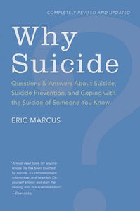 Why Suicide? Questions and Answers About Suicide, Suicide Prevention, and Coping with the Suicide of Someone You Know - 2866655625