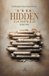 The Hidden Gospels - The Revealed Truths of Nag Hammadi - 2878442070