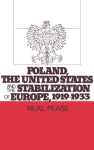 Poland, the United States, and the Stabilization of Europe, 1919-1933 - 2878441275