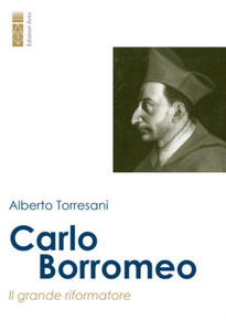 Carlo Borromeo. Il grande riformatore - 2878287988