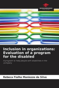 Inclusion in organizations: Evaluation of a program for the disabled - 2878427053