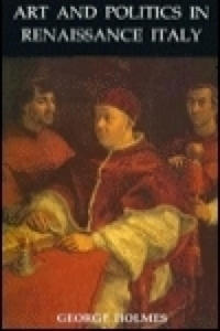 Art and Politics in Renaissance Italy - 2861960114