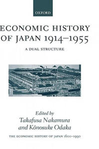 Economic History of Japan: 1600-1900: Economic History of Japan 1914-1955 - 2875237087