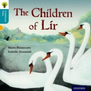 Oxford Reading Tree Traditional Tales: Level 9: The Children of Lir - 2854315502