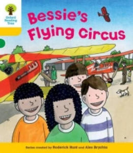 Oxford Reading Tree: Level 5: Decode and Develop Bessie's Flying Circus - 2875127079