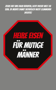 Heie Eisen fr Mutige Mnner - 2878631310